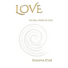 Love: The Real Word of God