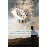 The Goal is Life: Hear God's Voice Become the man God sees in you