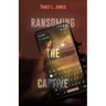 Ransoming The Captive