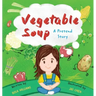 Vegetable Soup: A Pretend Story