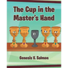 The Cup in the Master's Hand