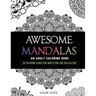Awesome Mandalas: An Adult Coloring Book