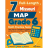 7 Full-Length Missouri MAP Grade 6 Math Practice Tests: Your Path to Confidence, Mastery, and Top Scores on the Missouri MAP Exam