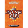 Sports Talk: A Journey Inside the World of Sports Talk Radio
