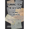 Running from the Gestapo: 2,000 Miles over Land and Sea