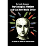 Psychological Warfare and the New World Order: The Secret War Against the American People
