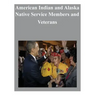 American Indian and Alaska Native Service Members and Veterans