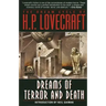 The Dream Cycle of H. P. Lovecraft: Dreams of Terror and Death