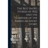 The Best Short Stories of 1922 and the Yearbook of the American Short Story.