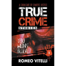 True Crime Stories You Won't Believe: Book Two