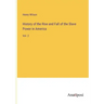 History of the Rise and Fall of the Slave Power in America: Vol. 2