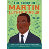 The Story of Martin Luther King Jr.: An Inspiring Biography for Young Readers