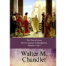 The Trial of Jesus from a Lawyer's Standpoint, Vol. II (of II)