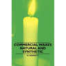 Commercial Waxes - Natural and Synthetic