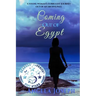 Coming Out Of Egypt: A young woman's turbulent journey out of an abusive past