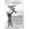 Daddy Throws Me In The Air