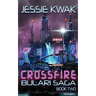Crossfire: The Bulari Saga