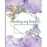 Healing my heart