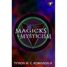 Magicks & Mysticism