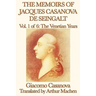 The Memoirs of Jacques Casanova de Seingalt Vol. 1 the Venetian Years