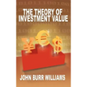 The Theory of Investment Value