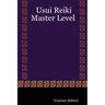 Usui Reiki: Master Level