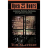Open 25 Hours: Science Fiction, Fantasy, and Ghost Stories