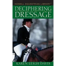 Deciphering Dressage