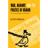 War, Memory, and the Politics of Humor: The Canard Enchaîné and World War I