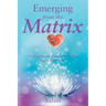 Emerging From the Matrix: Healing Human Trauma and Ending Global Enslavement