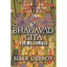 The Bhagavad Gita for Millennials