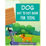 Dog Dot to Dot Book For Teens: Connect the dot Activities for Learning