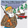 The Year I Met Santa Claus