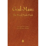 God-Man: The Word Made Flesh