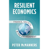 Resilient Economics: Finance, Society and the Environment
