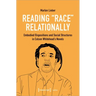 Reading Race Relationally: Embodied Dispositions and Social Structures in Colson Whitehead's Novels