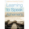 Learning to Speak Alzheimer's: A Groundbreaking Approach for Everyone Dealing with the Disease