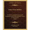 Letters from Malabar: To Which Is Added an Account of Travancore, and Fra Bartolomeo's Travels in That Country (1862)