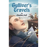 Gulliver's Travels: Adventures of Gulliver in the Lands of Lilliput by Jonathan Swift