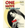 One Move to Better Golf (Signet)