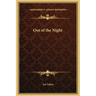 Out of the Night