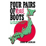 Four Pairs of Boots: A 3,200 Kilometre Hike The Length of Japan