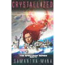 Crystallized