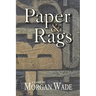 Paper and Rags