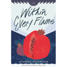 Within Every Flame