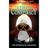 The Ultimate Conspiracy - The Biomedical Paradigm