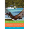 Take Me to My Paradise: Tourism and Nationalism in the British Virgin Islands