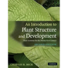 An Introduction to Plant Structure and Development