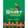 Why the Rooster Crowed