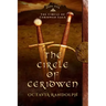 The Circle of Ceridwen: Book One of The Circle of Ceridwen Saga